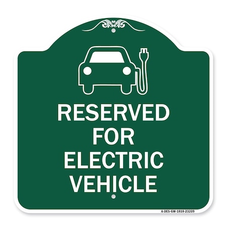 Signmission Reserved for Electric Vehicle W/ Graphic, Green & White Aluminum Sign, 18" x 18", GW-1818-23209 A-DES-GW-1818-23209